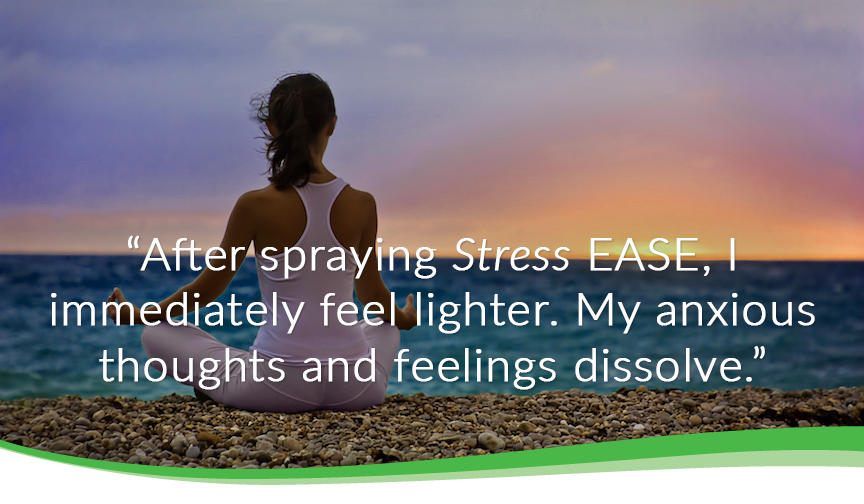 After spraying stress ease, I immediately feel lighter.  My anxious thought and feeling dissove.